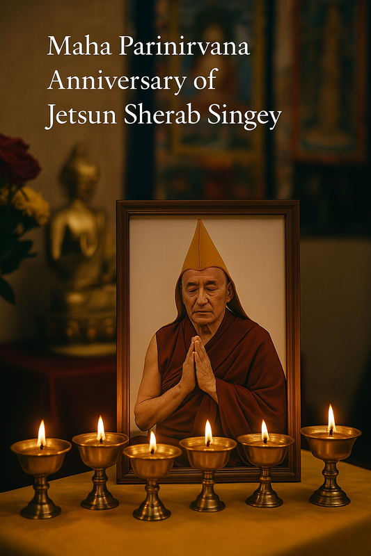 Commemorating the Maha Parinirvana Anniversary of Jetsun Sherab Singey