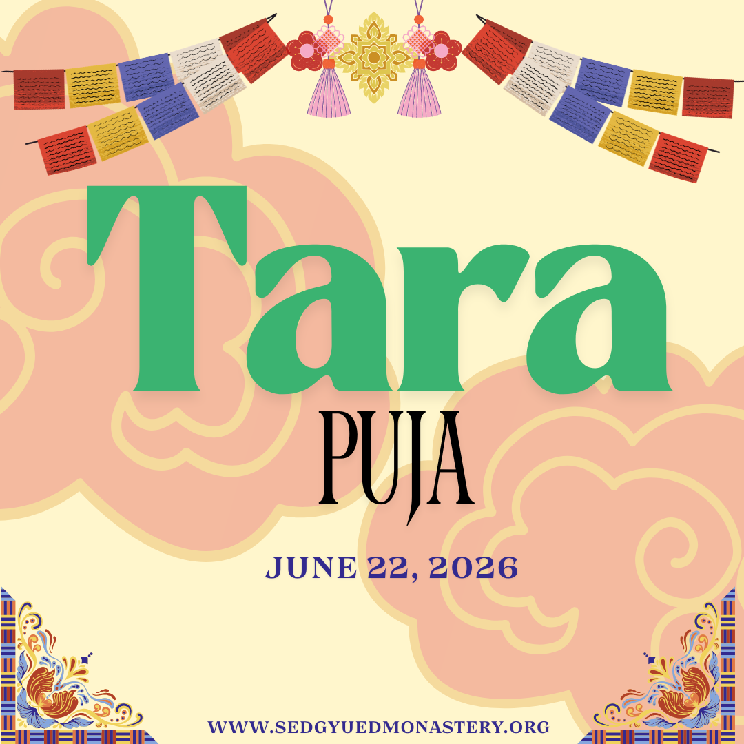Tara Puja  སྒྲོལ་ཆོག   二十一度母法會   June 22, 2026