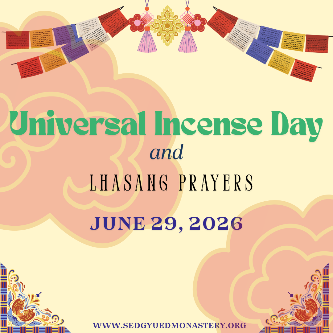 Universal  Incense Offering Day & Lhabsang Puja འཛམ་གླིང་སྤྱི་བསངས། ལྷ་བསངས། June 29, 2026