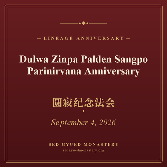 Dulwa Zinpa Parinirvana Anniversary, 4 September 2026 — Sed Gyued Monastery